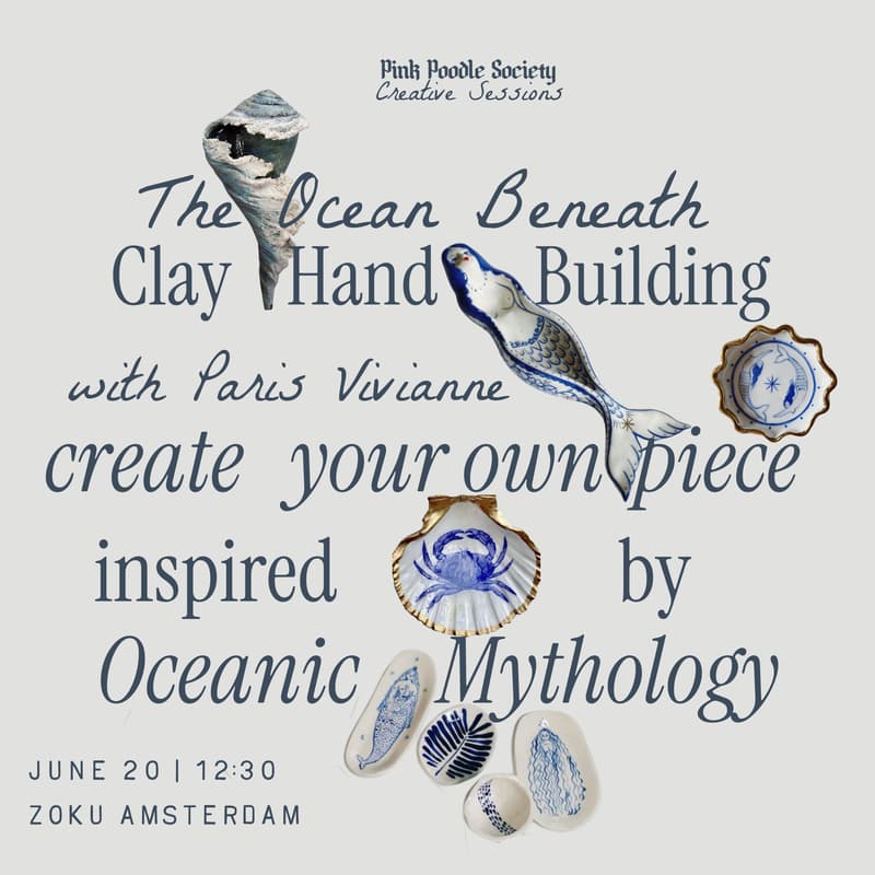 Cover Image for Amsterdam | The Ocean Beneath: A Clay Hand Building Workshop Inspired By Oceanic Mythology with Paris Vivianne