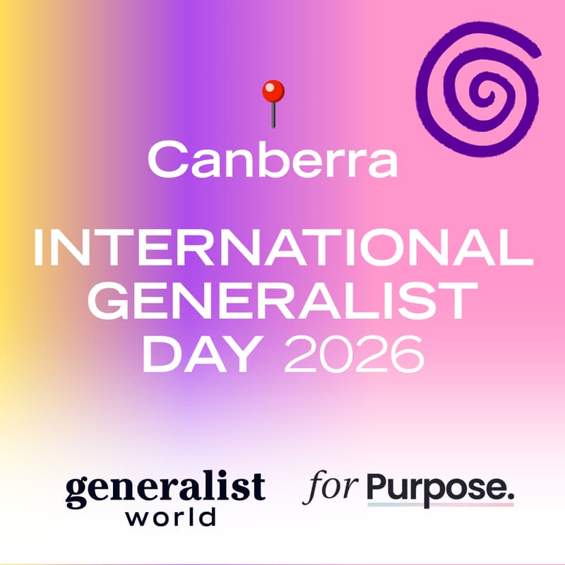 Cover Image for International Generalist Day - Canberra - Generalists for purpose: Canberra walk & talk 🌀