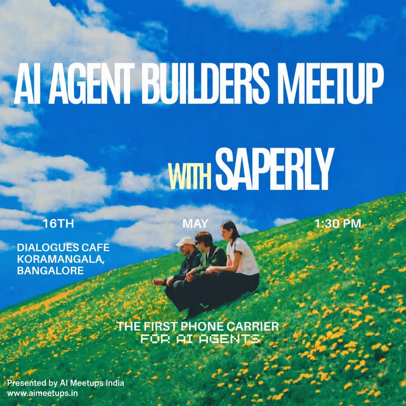 Cover Image for AI Agent Builders Meetup with Saperly