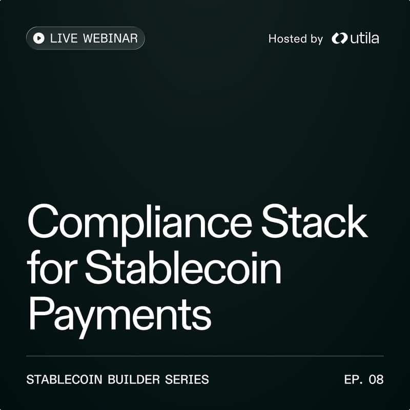 Cover Image for Building the Compliance Stack for Stablecoin Payments