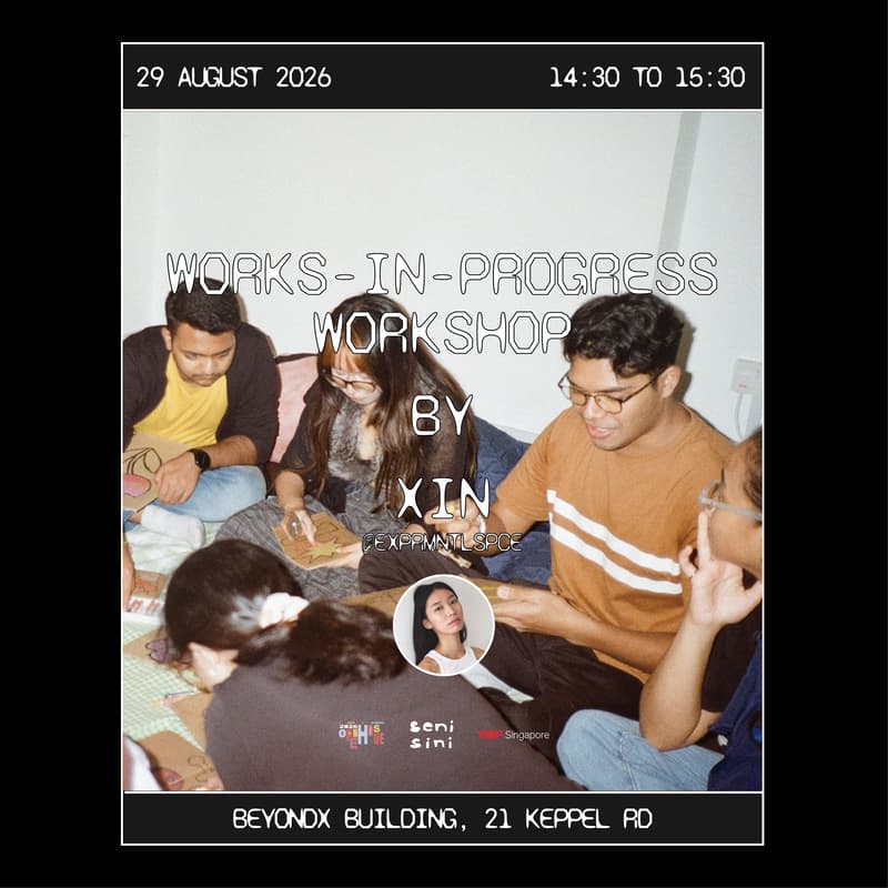 Cover Image for WORKS-IN-PROGRESS BY XIN @ TEDXSingapore Open House