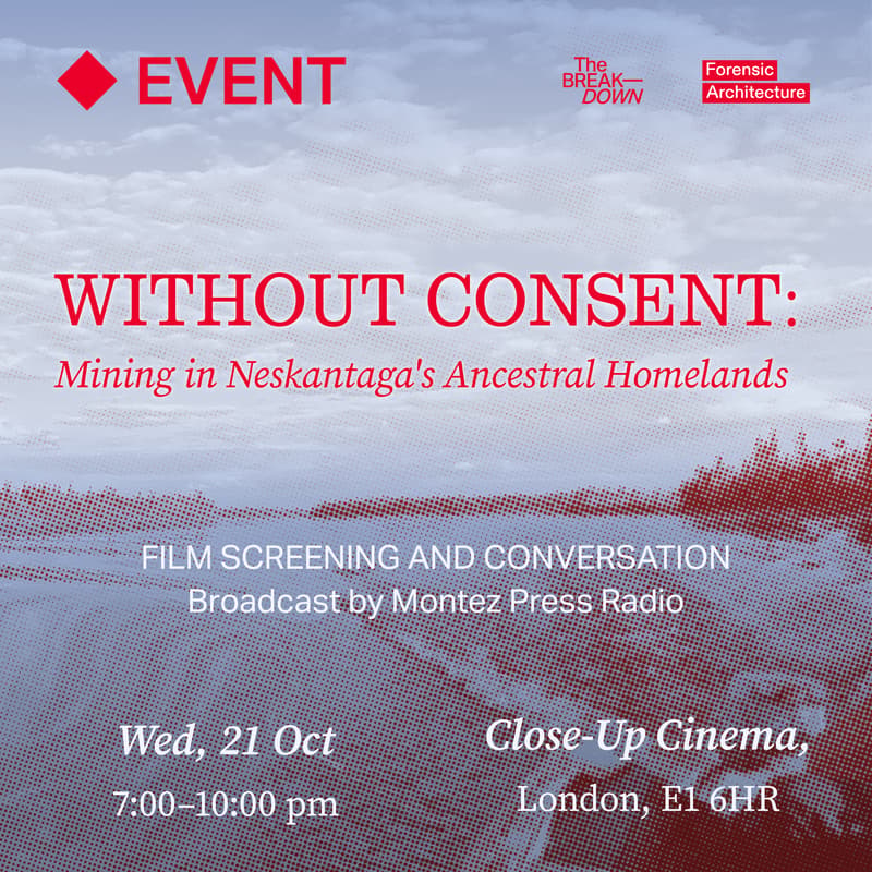 Cover Image for Without Consent:Mining in Neskantaga's Ancestral Homelands