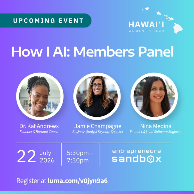 Cover Image for Hawai‘i Women in Tech: How I AI - Members Edition