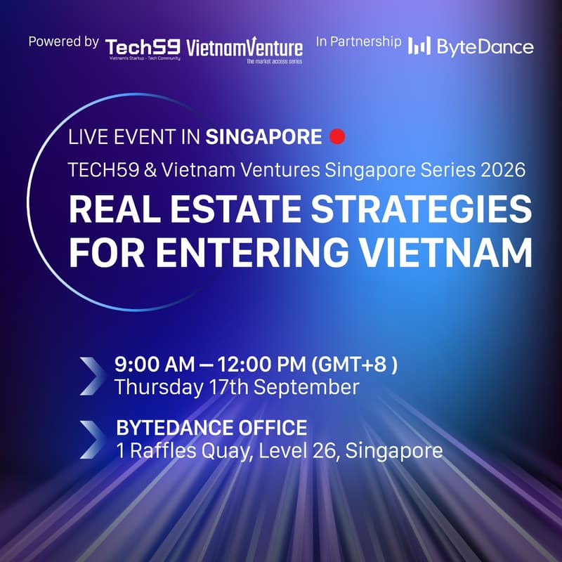 Cover Image for TECH59 SINGAPORE SERIES 2026 | VIETNAM MARKET ENTRY | What Tech Companies Need to Know Before Entering & Scaling in Vietnam