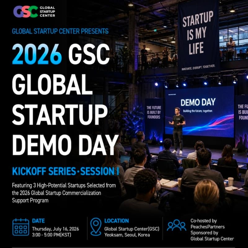 Cover Image for 2026 GSC Global Startup Demo Day – Kickoff Series: Session I