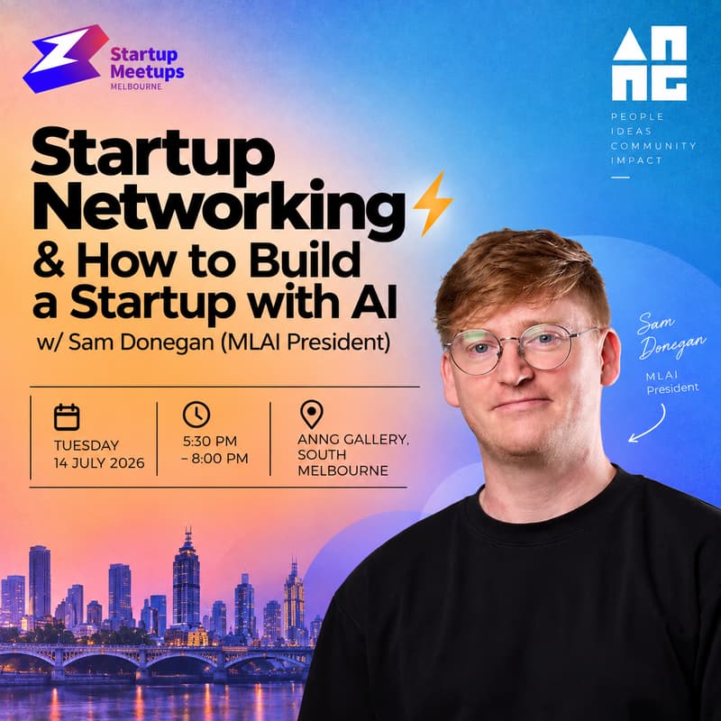 Cover Image for Startup Networking⚡& How to Build a Startup with AI w/ Sam Donegan (MLAI President