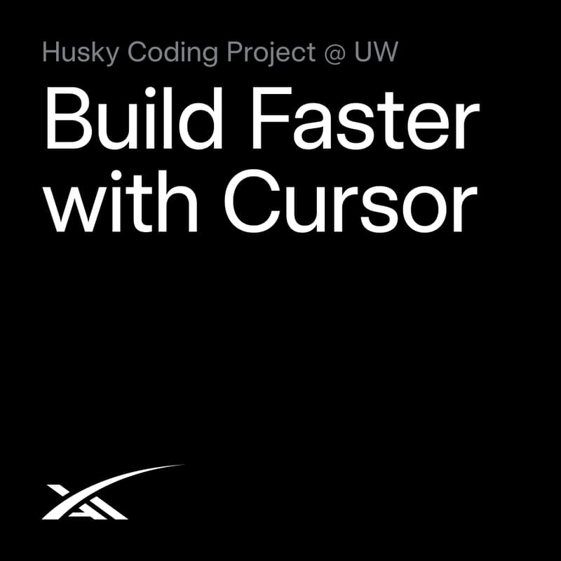 Cover Image for Husky Coding Project x SpaceXAI: Build Faster with Cursor