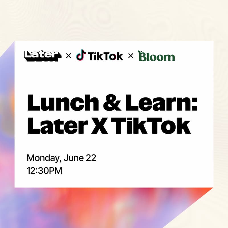 Cover Image for Later Lunch & Learn with TikTok, Bloom, and Eric Sedeño