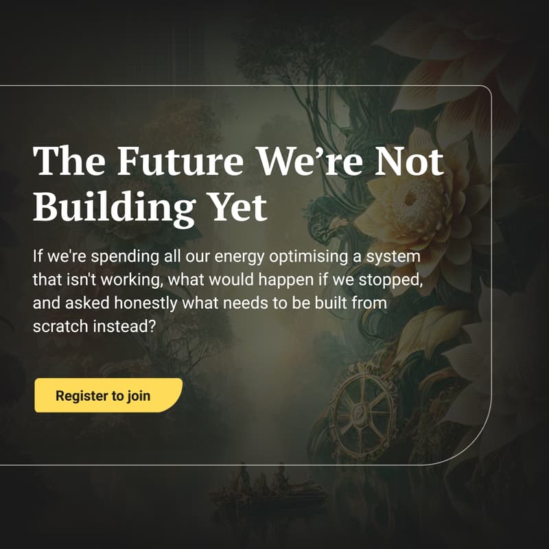 Cover Image for The Future We're Not Building Yet