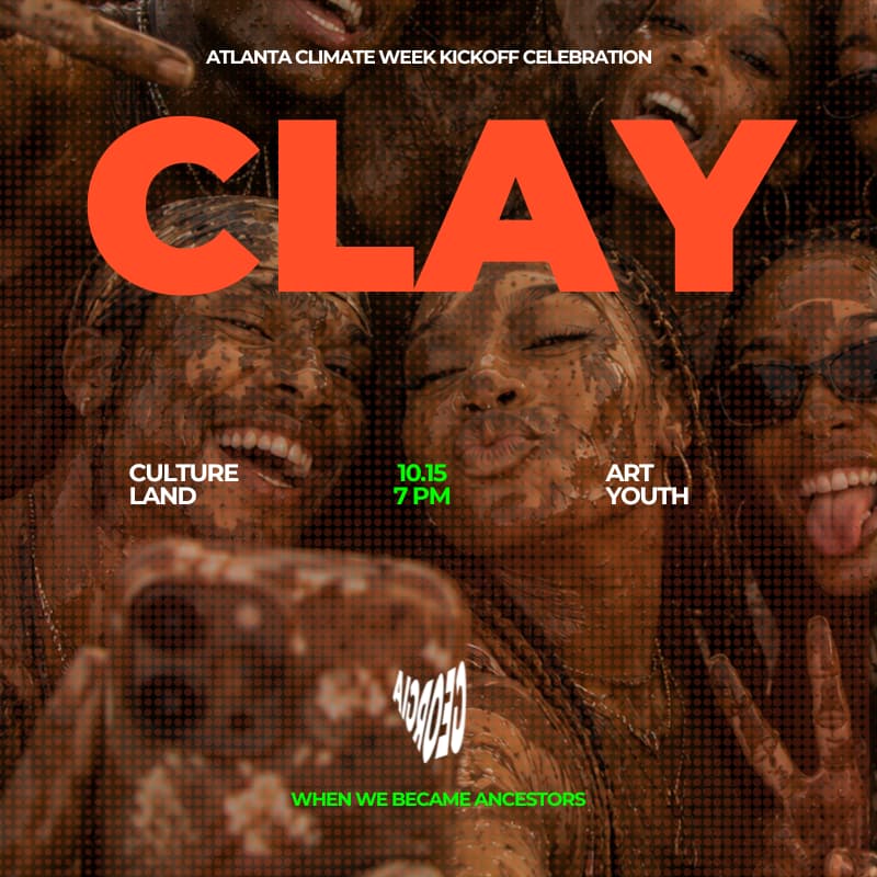 Cover Image for CLAY - ATL Climate Week Kickoff Celebration