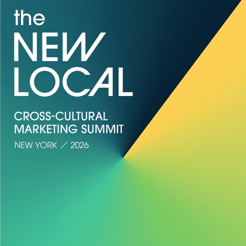Cover Image for THE NEW LOCAL 2026 — The North America Cross-Cultural Brand Marketing Summit