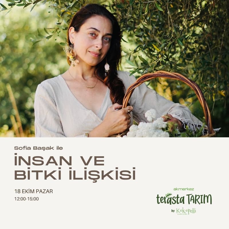 Cover Image for Sofia Başak ile İnsan ve Bitki İlişkisi
