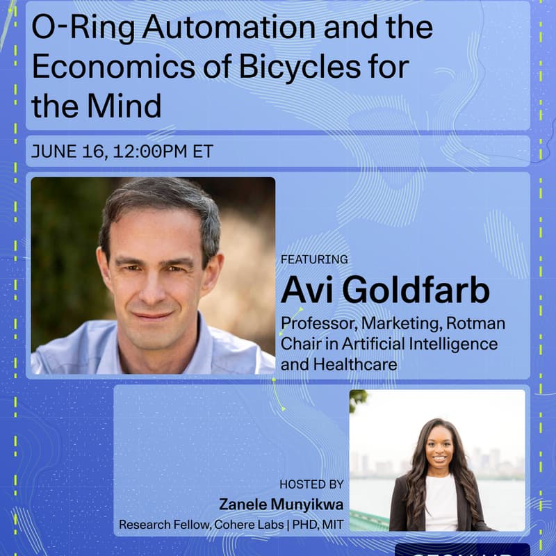 Cover Image for O-Ring Automation and the Economics of Bicycles for the Mind - Cohere Labs in Conversation with Avi Goldfarb