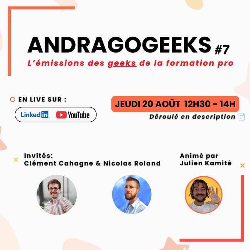 Cover Image for Andragogeeks #7 - Avec Clément Cahagne, Nicolas Roland & Julien Kamité