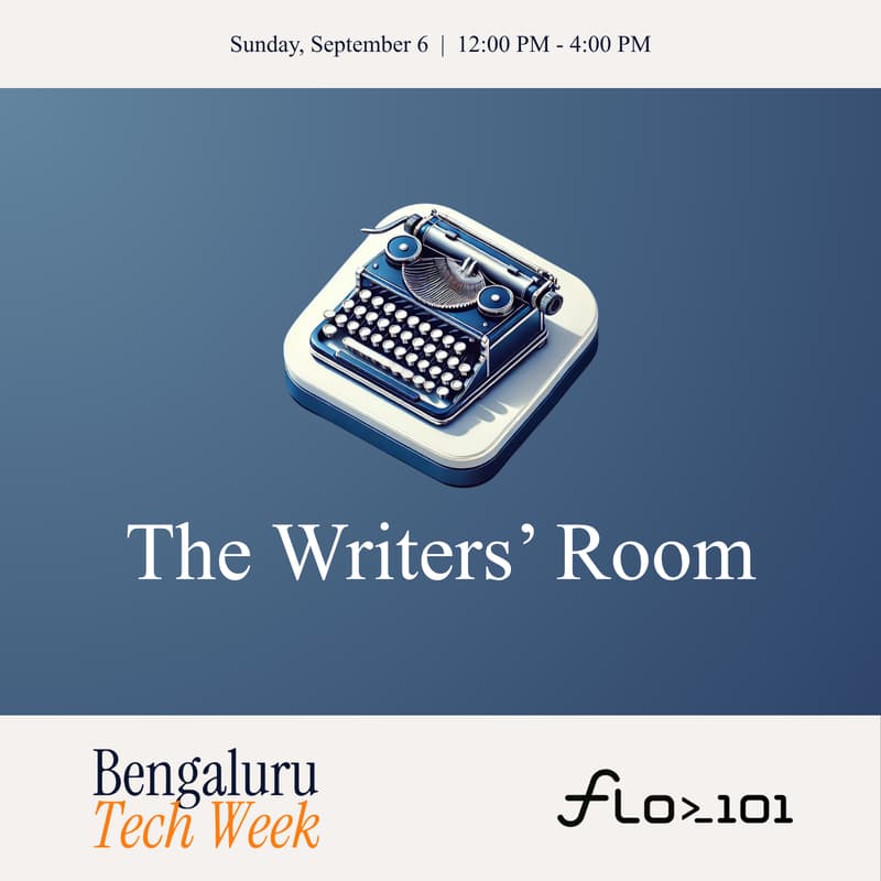 Cover Image for The Writers' Room #14 | Bengaluru Tech Week Edition