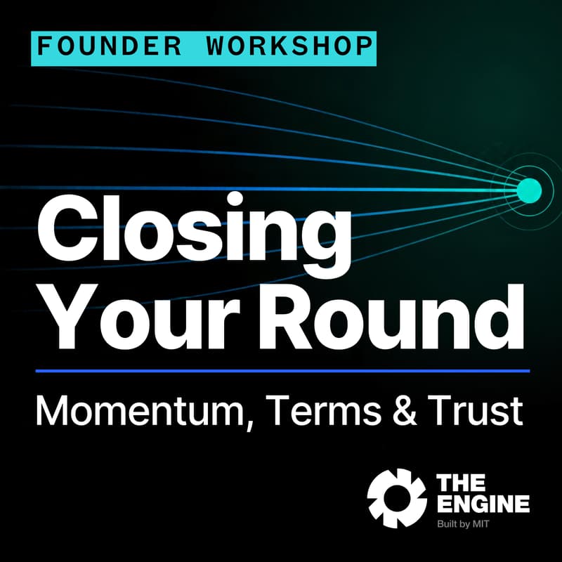 Cover Image for Closing Your Round: Momentum, Terms & Trust