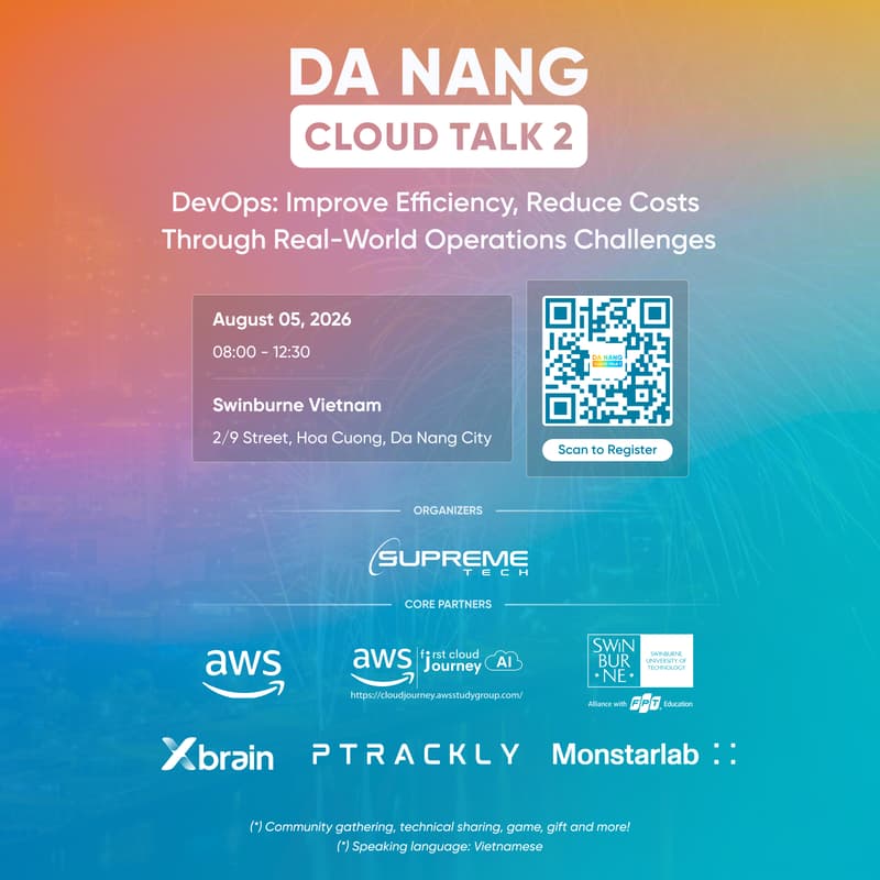 Cover Image for Da Nang Cloud Talk #2: DevOps: Improve Efficiency, Reduce Costs Through Real-World Operations Challenges