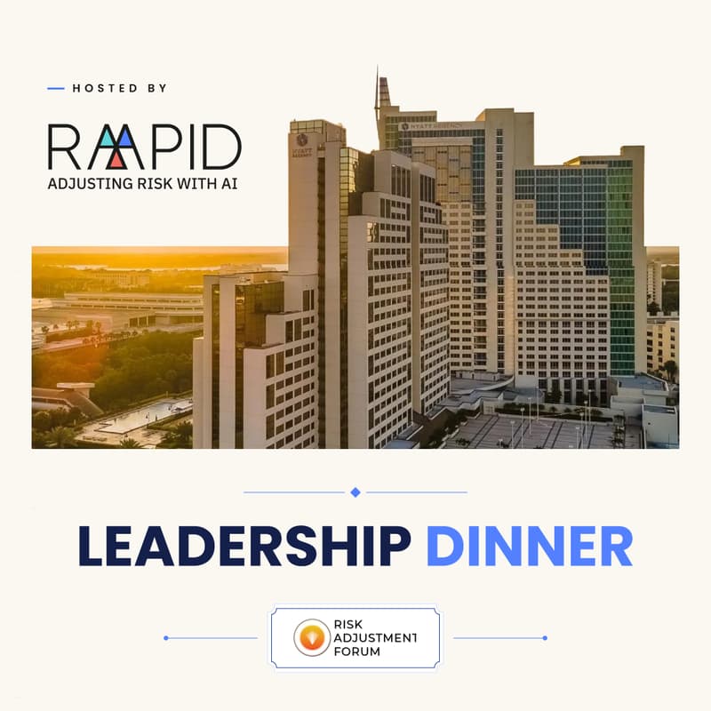Cover Image for Leadership Dinner at RISE Risk Adjustment Forum | Hosted by RAAPID