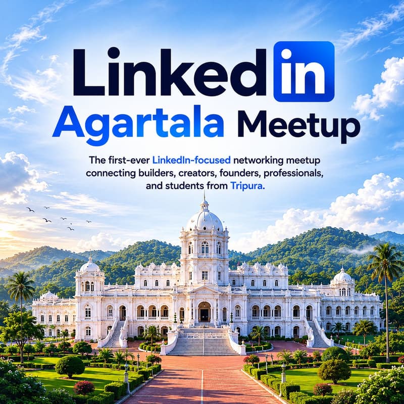 Cover Image for LinkedIn Agartala Meetup