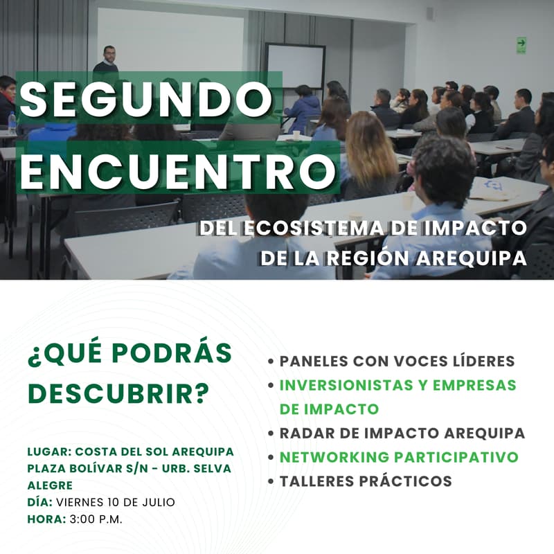 Cover Image for II Encuentro del Ecosistema de Impacto de la Región Arequipa