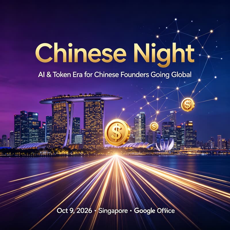 Cover Image for Chinese Night: AI & Token Era for Chinese Founders Going Global