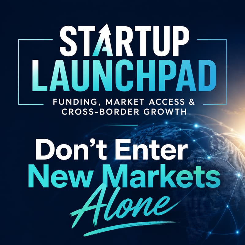 Cover Image for Startup Launchpad: Funding, Operations & Cross-Border Growth