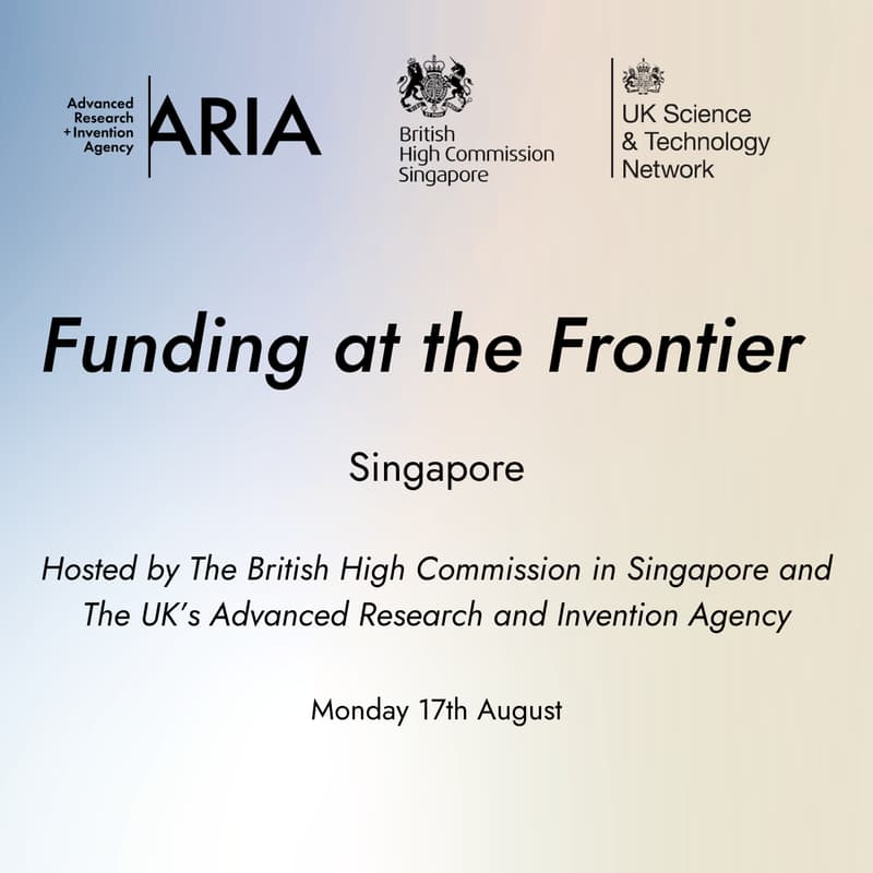 Cover Image for Funding at the Frontier: hosted by The British High Commission in Singapore and ARIA
