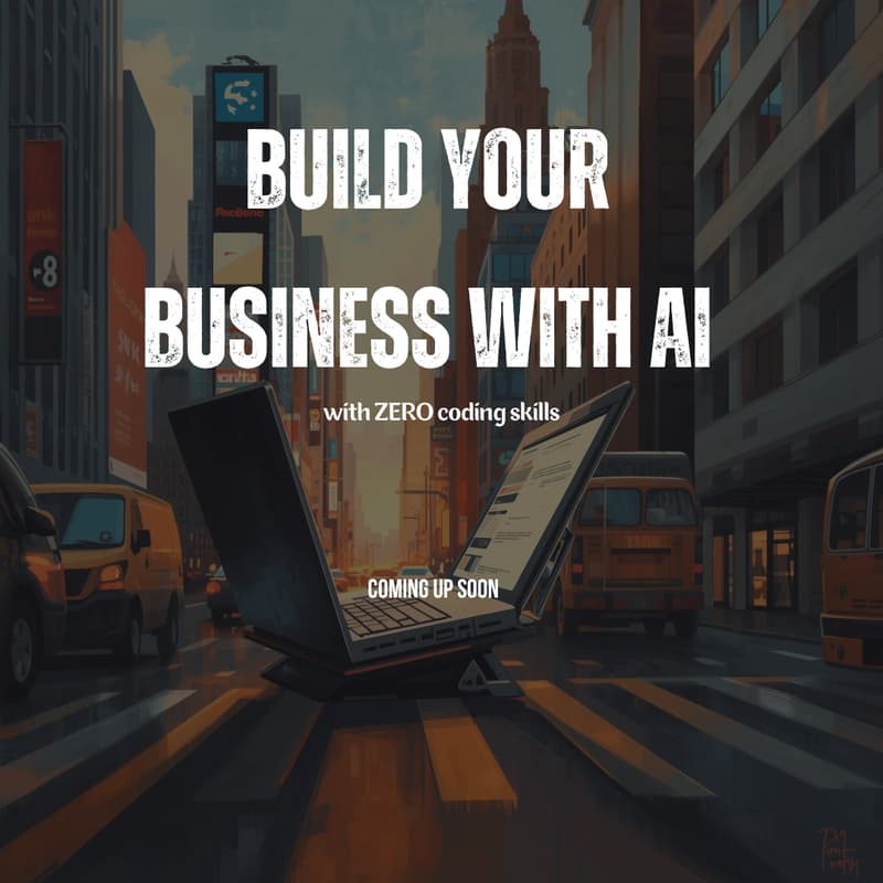 Cover Image for Build & Launch Your Business with Zero Coding Skills
