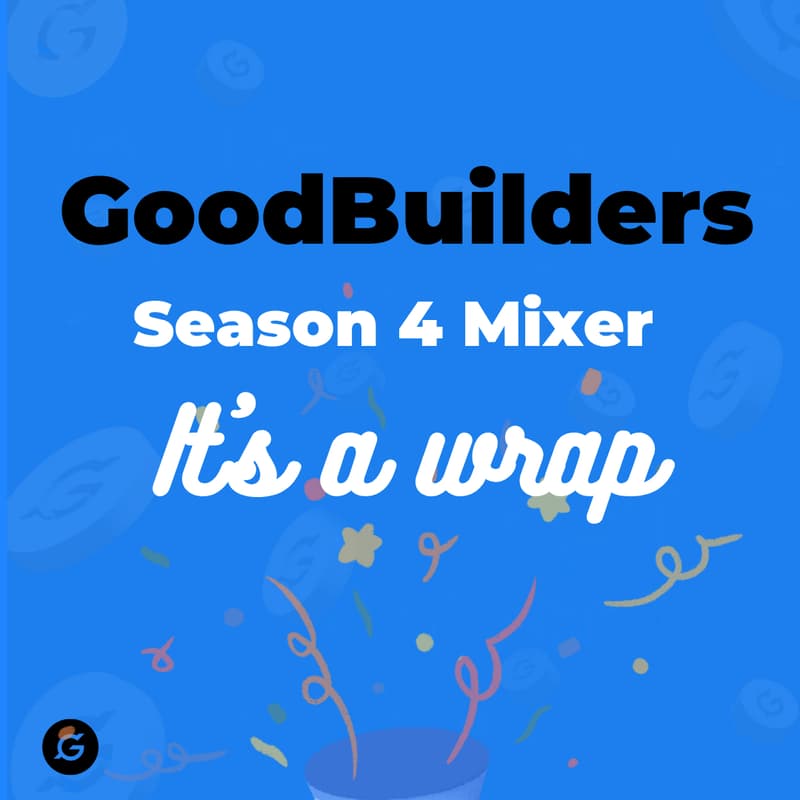 Cover Image for GoodBuilders S4 — Mixer