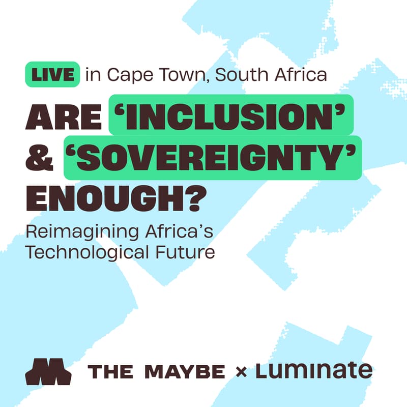 Cover Image for Are “Inclusion” & “Sovereignty” Enough? Reimagining Africa’s Technological Future