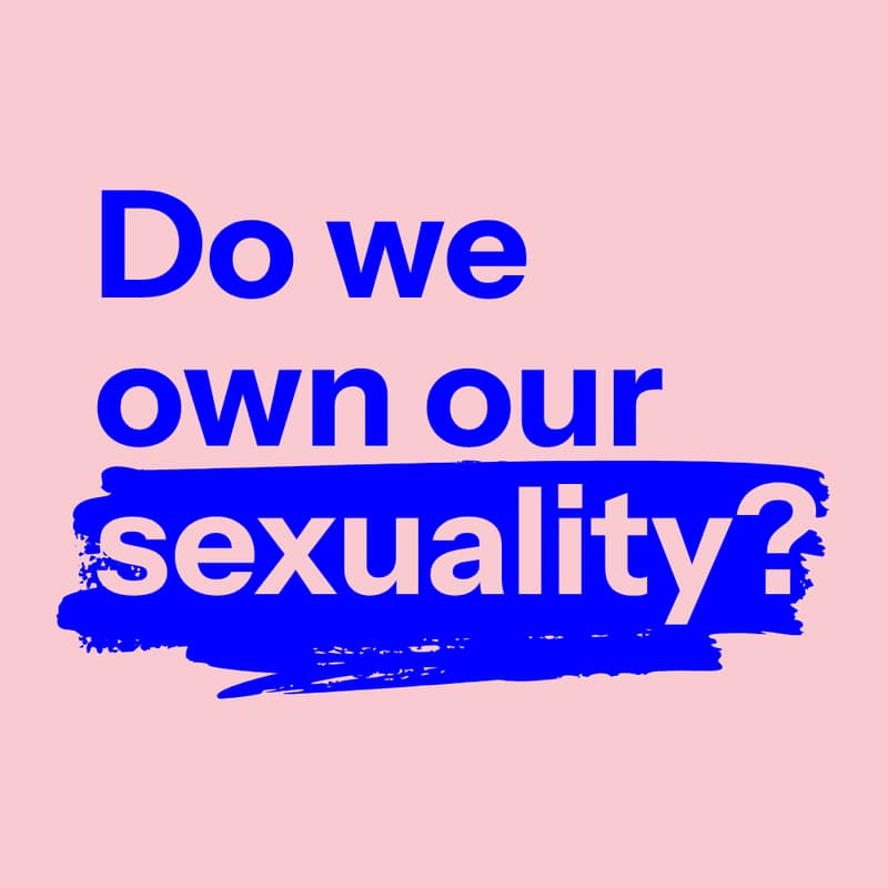 Cover Image for Do We Own Our Sexuality