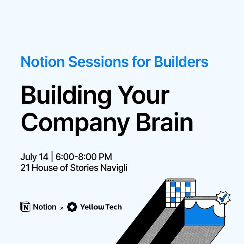 Cover Image for Notion x Yellow Tech live event - Building Your Company Brain