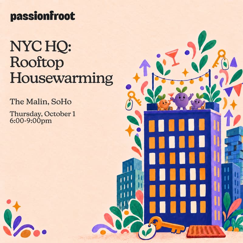 Cover Image for Passionfroot - NYC HQ Rooftop Housewarming