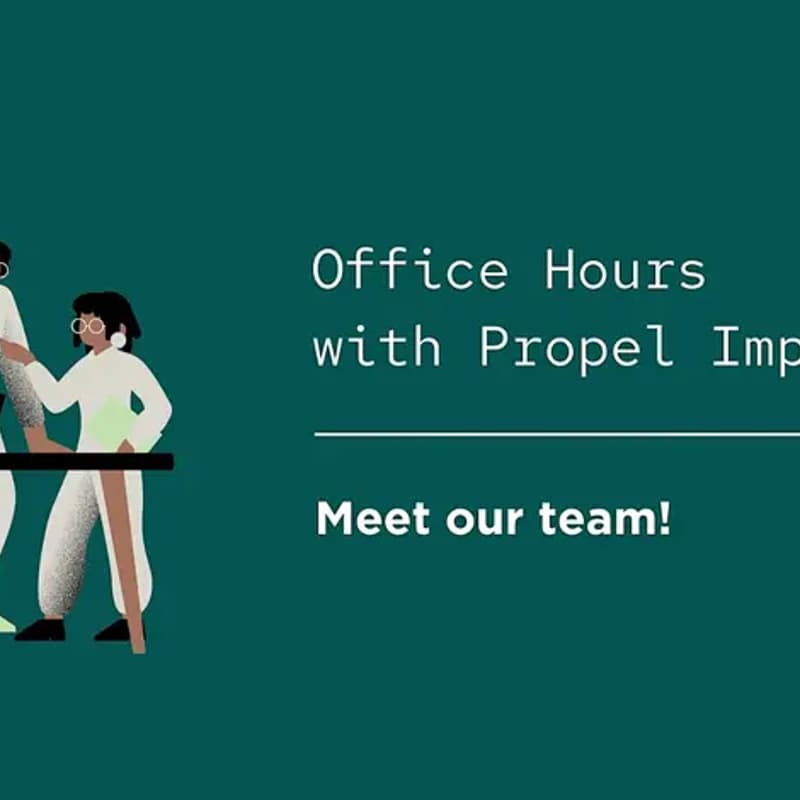 Cover Image for Propel Impact Office Hours