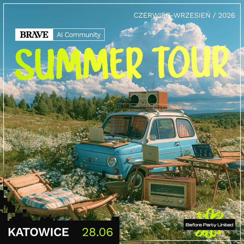 Cover Image for Summer Tour BRAVE AI COMMUNITY KATOWICE