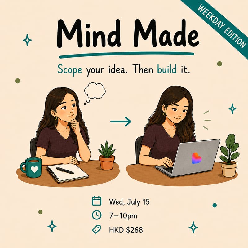 Cover Image for Mind Made — Think + Build with AI (Non-Technical Beginners Welcome!)