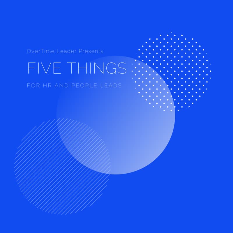 Cover Image for OTL Presents: Five Things Challenging People Leaders- Performance in the Age of AI
