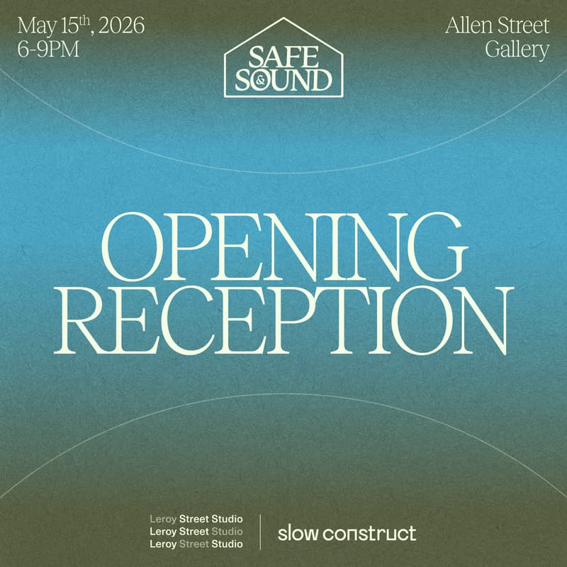 Cover Image for Safe & Sound Opening Reception