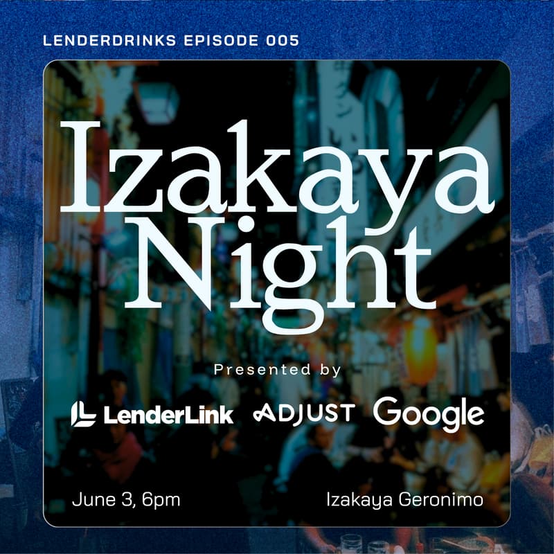 Cover Image for Izakaya Night | Google x Adjust x LenderLink