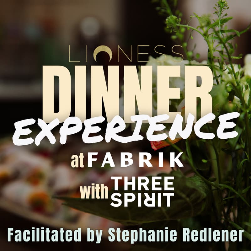 Cover Image for A Lioness Dinner Experience at Fabrik: A Dinner for Female Community Builders