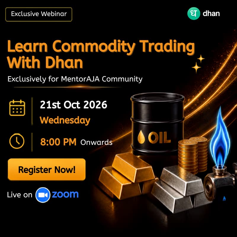 Cover Image for Learn Commodity Trading with Dhan (Exclusive For Mentor AJA Community)