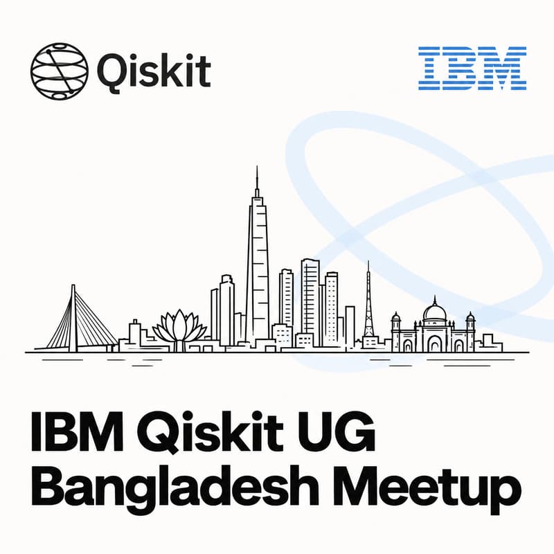 Cover Image for IBM Qiskit UG Meetup Bangladesh