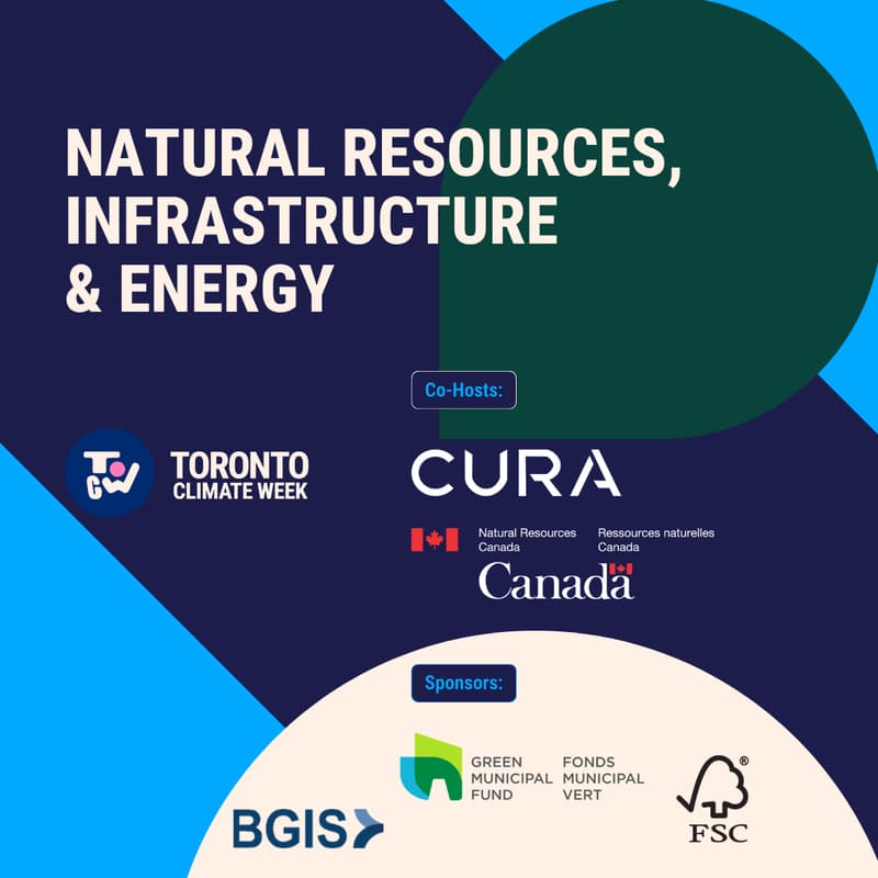 Cover Image for TOCW Flagship Event: Natural Resources, Infrastructure & Energy - Building for the Climate We’re Entering.