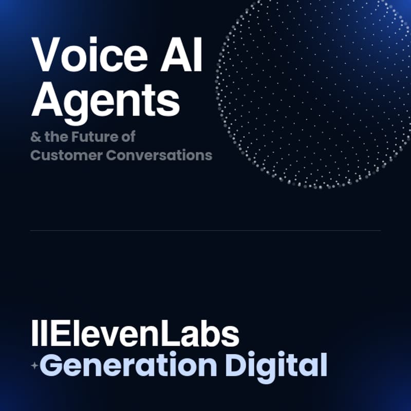 Cover Image for ElevenLabs x GenD: Voice AI Agents - The Future of Customer Experience