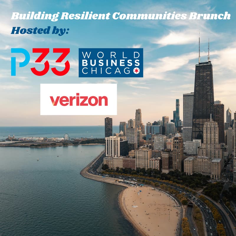 Cover Image for Building Resilient Communities Brunch Hosted by Verizon, World Business Chicago, and P33