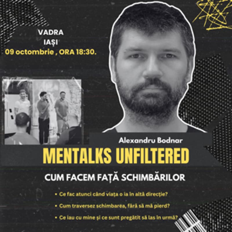 Cover Image for MENtalks UNFILTERED Iași | Cum facem față schimbărilor