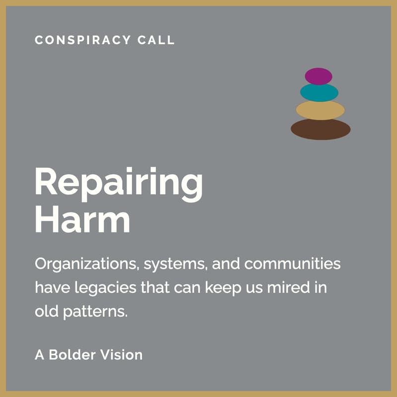 Cover Image for Repairing Harm: Honor the Past to Move Ahead