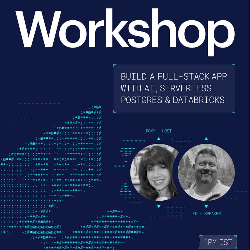 Cover Image for Build a Full-Stack App with AI, Serverless Postgres, and Databricks