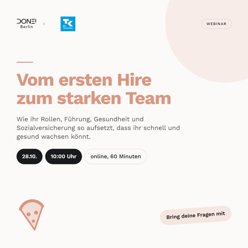 Cover Image for Vom ersten Hire zum starken Team - Wie ihr Rollen, Führung, Gesundheit und Sozialversicherung aufsetzt - Webinar DONE!Berlin x TK