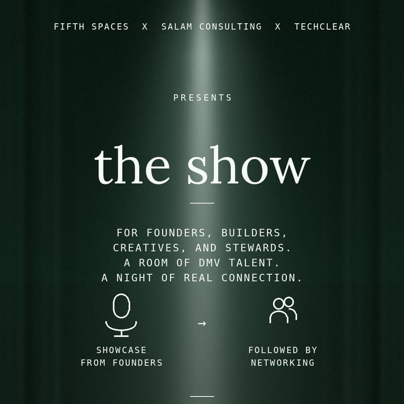 Cover Image for Salam Consulting x TechClear x Fifth Space Present: The Show